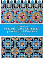Cover of: Arabic geometrical pattern and design. by Jules Bourgoin