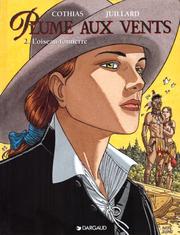 Cover of: Plume aux vents, tome 2  by Patrick Cothias, André Juillard