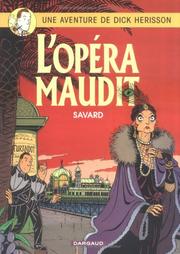 Cover of: Dick Hérisson, tome 3 : L' Opéra maudit