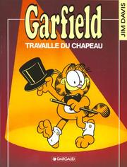 Cover of: Garfield, tome 19 : Garfield travaille du chapeau