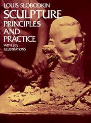 Cover of: Sculpture; principles and practice. by Louis Slobodkin