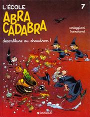 Cover of: L'Ecole Abracadabra, tome 7 by François Corteggiani, Pierre Tranchand