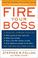 Cover of: Fire Your Boss