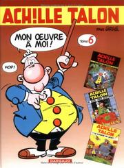 Cover of: Intégrale d'Achille Talon, tome 6: Mon oeuvre à moi