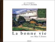 Cover of: Les Correspondances de Pierre Christin, tome 5 : La Bonne vie
