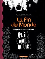 Cover of: La Fin du monde et autres petits contes noirs