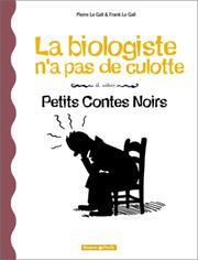 Cover of: Petits Contes Noirs, tome 2 : La Biologiste n'a pas de culotte