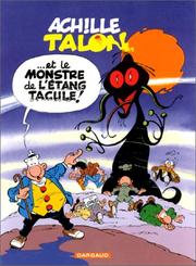 Cover of: Achille Talon, tome 40: Achille Talon et le monstre de l'étang Tacule