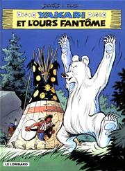 Cover of: Yakari, tome 24: Yakari et l'ours fantôme