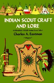 Cover of: Indian scout craft and lore by Charles Alexander Eastman