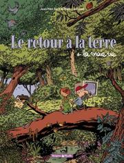 Cover of: Le Retour à la terre, tome 1  by Manu Larcenet, Jean-Yves Ferri
