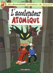 Cover of: Les Formidables Aventures de Lapinot, tome 9 : L'Accélérateur atomique