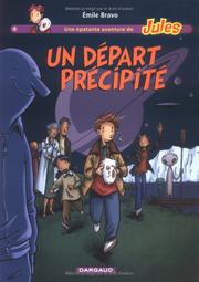 Cover of: Jules, tome 4 : Un départ précipité