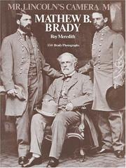 Cover of: Mr. Lincoln's camera man, Mathew B. Brady