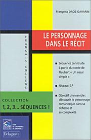 Le personnage dans le récit by Françoise Droz-Gavarin