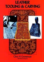 Cover of: Leather tooling and carving by Chris Harold Groneman