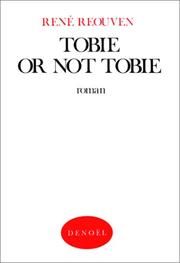 Cover of: Tobie Or Not Tobie by René Réouven