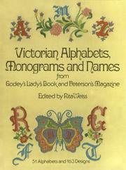 Cover of: Victorian alphabets, monograms, and names for needleworkers from Godey's lady's book and Peterson's magazine by Rita Weiss