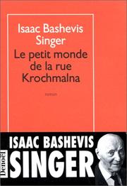 Cover of: Le petit monde de la rue Krochmalna by Isaac Bashevis Singer