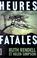 Cover of: Heures fatales