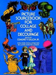 Cover of: Picture sourcebook for collage and decoupage by Edmund V. Gillon