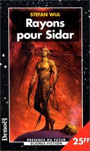 Cover of: Rayons pour Sidar by Stefan Wul