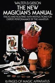 Cover of: The new magician's manual: tricks and routines with instructions for expert performance by the amateur