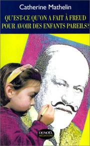 Cover of: Qu'est-ce qu'on a fait à Freud pour avoir des enfants pareils ?