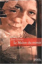 Cover of: Le maitre du miroir by Juan Villoro