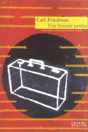 Cover of: Une histoire perdu by Carl Friedman, Mireille Cohendy