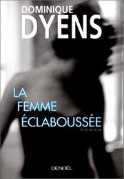 Cover of: La femme éclaboussée by Dominique Dyens