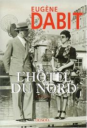 Cover of: L'hôtel du nord by Eugène Dabit