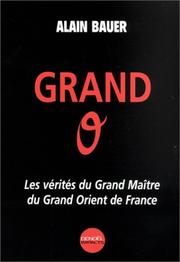 Cover of: Grand O : Les vérités du Grand Maître du Grand Orient de France