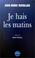 Cover of: Je hais les matins