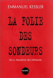 Cover of: La Folie des sondeurs : De la trahison des opinions