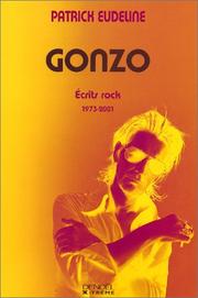 Cover of: Gonzo : Ecrits rock, 1973-2001
