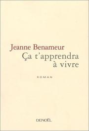 Cover of: Ca t'apprendra à vivre