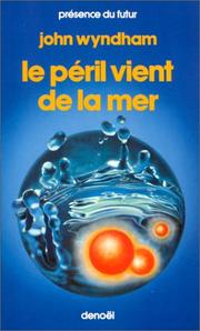 Cover of: Le péril vient de la mer