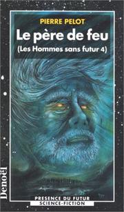 Cover of: Les hommes sans futur by Pierre Pelot, Pierre Pelot