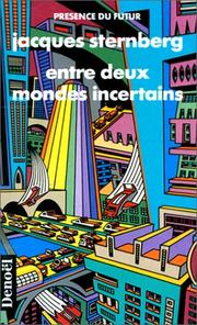 Cover of: Entre deux mondes incertains