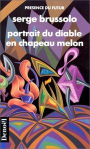 Cover of: Portrait du diable en chapeau melon by Serge Brussolo