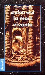 Cover of: La mort vivante by Stefan Wul