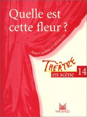 Cover of: Théâtre en scène, numéro 14 : "Quelle est cette fleur ?"