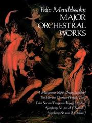 Cover of: Major Orchestral Works in Full Score by Felix Mendelssohn