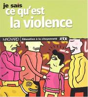 Cover of: Je sais ce qu'est la violence