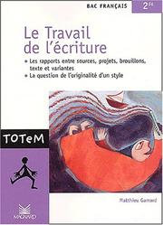 Cover of: Le travail de l'écriture