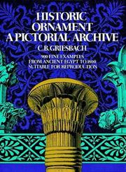 Cover of: Historic ornament: a pictorial archive : 900 fine examples from ancient Egypt to 1800, suitable for reproduction
