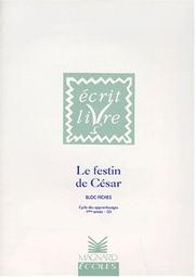 Cover of: Le Festin de César, Grande section, cycle des apprentissages 1re année : Bloc-fiches