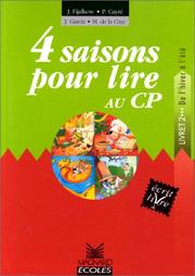 Cover of: 4 saisons pour lire au CP  by Patrice Cayré, Joëlle Garcia, Michel De la Cruz, Jacques Fijalkow