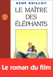 Cover of: Le maître des éléphants